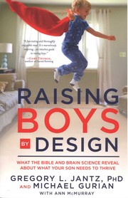 Raising Boys By Design by Gregory L. Jantz, Michael Gurian