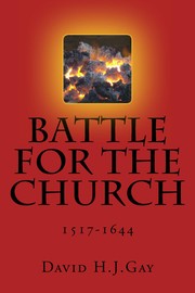 Cover of: Battle For The Church 1517-1644 (second edition)