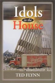 Idols in the House by Ted Flynn