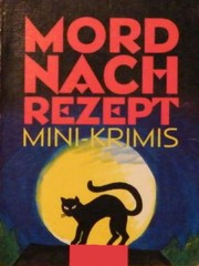 Cover of: Mord nach Rezept: Neun clevere Kurzkrimis