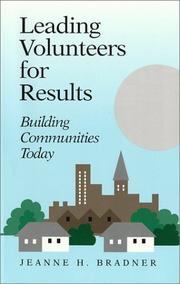 Cover of: Leading volunteers for results by Jeanne H. Bradner
