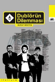 Dublörün Dilemması