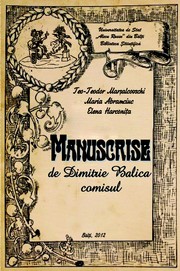 Cover of: Manuscrise de Dimitrie Balica comisul