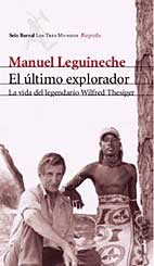 Cover of: El último explorador: la vida de Wilfred Thesiger