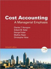 Cover of: Cost Accounting: A Managerial Emphasis with Access Code / Edition 13