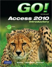 Cover of: GO! with Microsoft Access 2010 Introductory by 