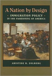 Cover of: A Nation by Design: Immigration Policy in the Fashioning of America / Edition 1 by 