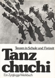 Cover of: Tanzchuchi. Tanzen in Schule und Freizeit by Ernst Weber