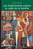 Cover of: Les Algériennes contre le Code de la famille by 