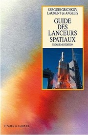 Cover of: Guide des Lanceurs Spatiaux: Troisième édition