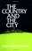 Cover of: The country and the city