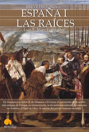 Cover of: Breve Historia de España I: Las raíces