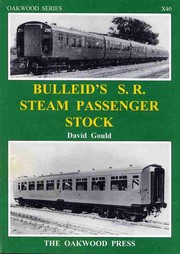 Cover of: Bulleid's SR steam passenger stock. by Gould, David