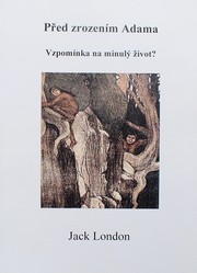 Cover of: Před zrozením Adama by Jack London