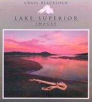 Cover of: Lake Superior Images by Craig Blacklock