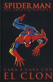 Cover of: Cara a cara con el clon: Los Imprescindibles. Spiderman, 7