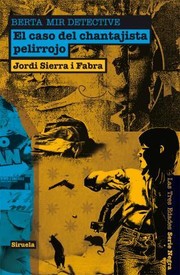 Cover of: El caso del chantajista pelirrojo: Berta Mir detective 3