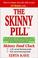 Cover of: The Skinny Pill
