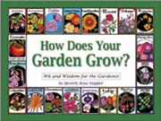 Cover of: How Does Your Garden Grow? by Beverly Rose Hopper