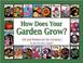 Cover of: How Does Your Garden Grow?