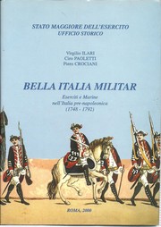 Bella Italia militar by Virgilio Ilari, Piero Crociani