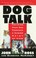 Cover of: Dog Talk
