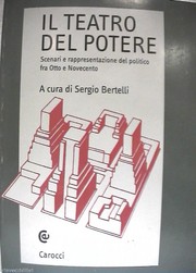 Cover of: Il Teatro del Potere. Scenari e rappresentazioni del politico tra Otto e Novecento by 