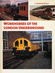 Cover of: Workhorses of the London Underground by J. Graeme Bruce