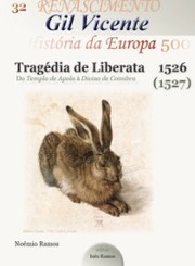Cover of: Gil Vicente, Tragédia de Liberata, do Templo de Apolo à Divisa de Coimbra by 
