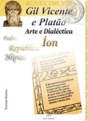Cover of: Gil Vicente e Platão, Arte e Dialéctica, o Íon de Platão by 