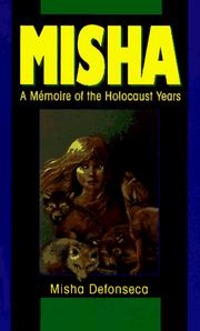 Cover of: Misha: A Memoire of the Holocaust Years