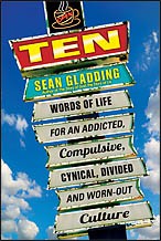 Cover of: Ten: words of life for an addicted, compulsive, cynical, divided and worn-out culture