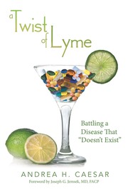 Cover of: Twist of Lyme: Battling a Disease that "Doesn't Exist" by 