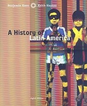 A history of Latin America by Benjamin Keen