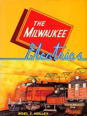 The Milwaukee electrics by Noel T. Holley