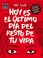 Cover of: Hoy es el último día del resto de tu vida