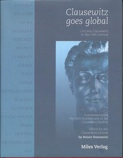 Cover of: Clausewitz goes global: Carl von Clausewitz in the 21st Century