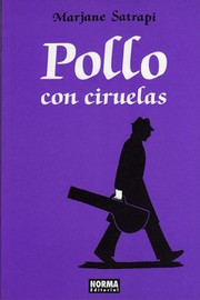 Cover of: Pollo con ciruelas by Marjane Satrapi