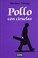 Cover of: Pollo con ciruelas