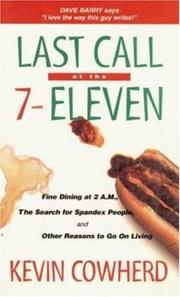 Cover of: Last call at the 7-eleven by Kevin Cowherd