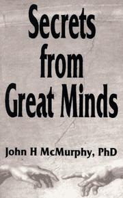 Cover of: Secrets from Great Minds by John H. McMurphy, John H. McMurphy