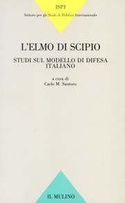 Cover of: L'elmo di Scipio: studi sul modello di difesa italiano by 