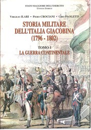 Cover of: Storia militare dell'Italia giacobina: dall'armistizio di Cherasco alla pace di Amiens : 1796-1802