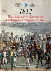 Cover of: 1812 Italianzi v russkoj kampanii. Gli Italiani nella campagna di Russia: Atti del convegno Cassino Roma. Materiali konferenzii Kassino-Rym oktobr 2012