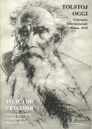 Cover of: Tolstoj oggi: Convegno internazionale svoltosi a Roma il 25 novembre 2010 presso il Complesso dei Dioscuro al Quirinale