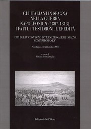 Cover of: Gli Italiani in Spagna nella guerra napoleonica, 1807-1813 by Convegno internazionale di "Spagna contemporanea" (4th 2004 Novi Ligure, Italy)