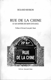 Cover of: Rue de la chine : le quartier de mon enfance by 