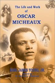 Cover of: The Life and Work of Oscar Micheaux: Pioneer Black Author and Filmmaker