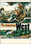Cover of: The American West: A New Interpretive History / Edition 1