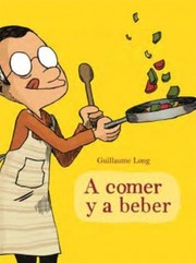 Cover of: A comer y a beber by 